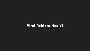 viral-reklam-nedir